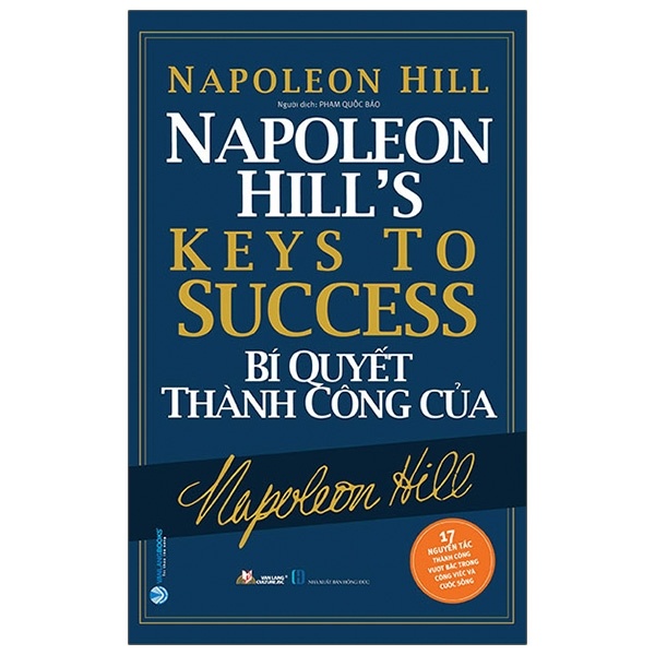 Bí Quyết Thành Công Của Napoleon Hill - Napoleon Hill (Mới 100%) Khởi nghiệp, làm giàu, Văn Lang Books - SÁCH ĐẠI HỌC