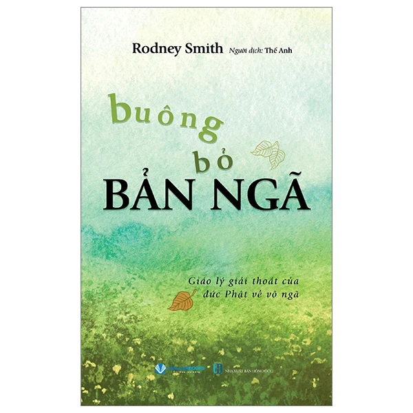 Buông Bỏ Bản Ngã - Rodney Smith (Mới 100%) Phật giáo, Văn Lang Books - SÁCH ĐẠI HỌC