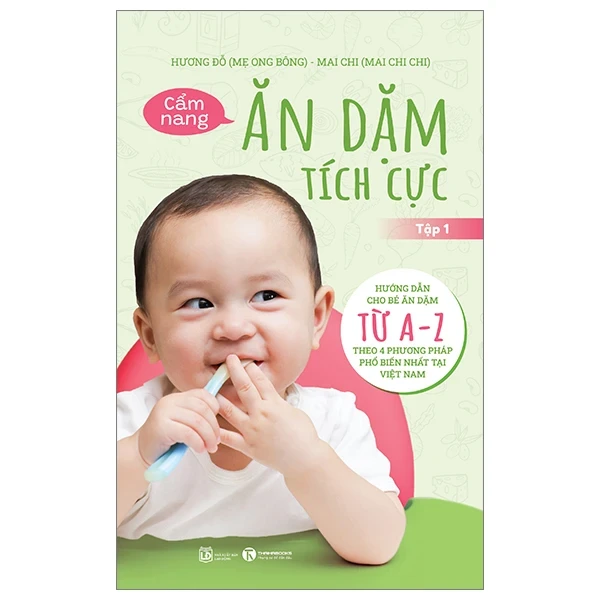 Cẩm Nang Ăn Dặm Tích Cực - Tập 1 - Hương Đỗ, Mai Chi (Mới 100%) Dinh dưỡng, sức khỏe cho trẻ, Thái Hà Books - SÁCH ĐẠI HỌC