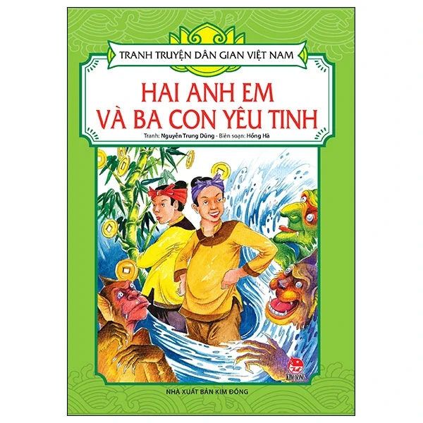 Tranh Truyện Dân Gian Việt Nam - Hai Anh Em Và Ba Con Yêu Tinh - Nguyễn Trung Dũng, Hồng Hà (Mới 100%) Truyện thiếu nhi, NXB Kim Đồng - SÁCH ĐẠI HỌC
