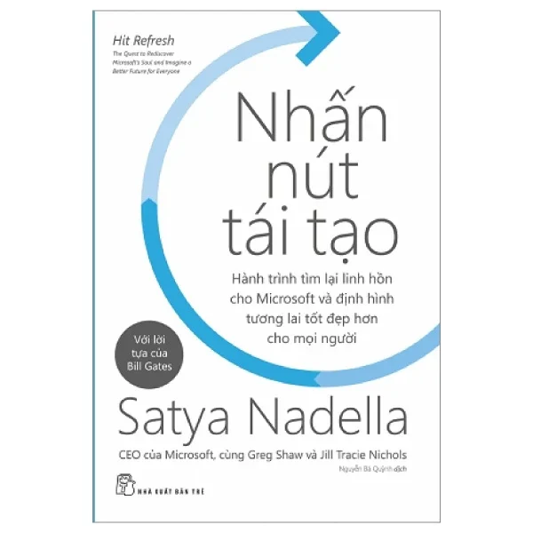 Nhấn Nút Tái Tạo - Satya Nadella (Mới 100%) Nhân vật, bài học kinh doanh, NXB Trẻ - SÁCH ĐẠI HỌC