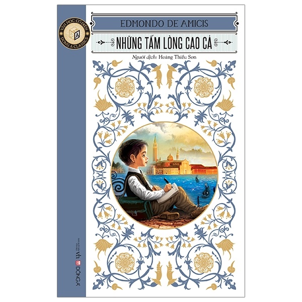Văn Học Cổ Điển - Những Tấm Lòng Cao Cả - Edmondo De Amicis (Mới 100%) Truyện thiếu nhi, Đông A - SÁCH ĐẠI HỌC