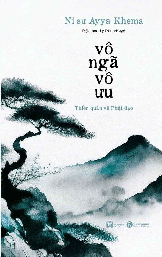 Vô Ngã Vô Ưu - Ni Sư Ayya Khema (Mới 100%) Phật giáo, Thái Hà Books - SÁCH ĐẠI HỌC
