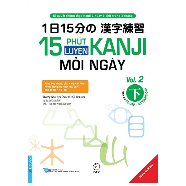 15 Phút Luyện Kanji Mỗi Ngày - Vol 2 - Trường Nhật ngữ Quốc tế KCP (Mới 100%) Tiếng Nhật, First News - SÁCH ĐẠI HỌC