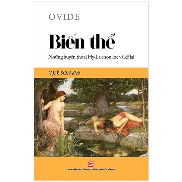 Biến Thể - Những Huyền Thoại Hy-La Chọn Lọc Và Kể Lại - Ovide (Mới 100%) Truyện thiếu nhi, NXB Tổng Hợp TPHCM - SÁCH ĐẠI HỌC