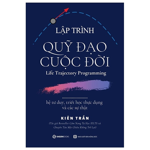 Lập Trình Quỹ Đạo Cuộc Đời - Kiên Trần (Mới 100%) Sách tư duy, kỹ năng sống, SaigonBooks - SÁCH ĐẠI HỌC