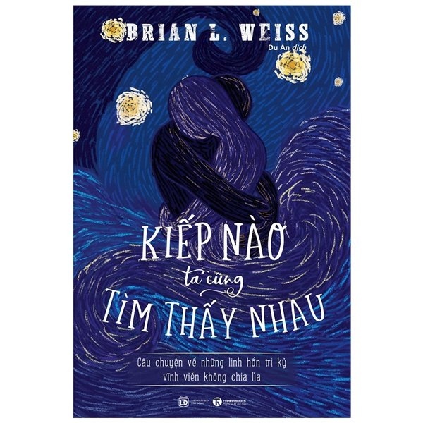 Kiếp Nào Ta Cũng Tìm Thấy Nhau - Brian L. Weiss (Mới 100%) Sách tâm lý, Thái Hà Books - SÁCH ĐẠI HỌC