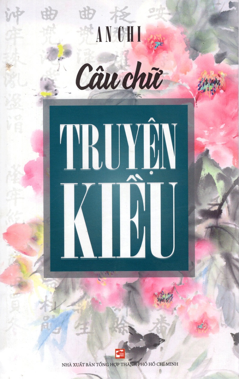 Câu Chữ Truyện Kiều - An Chi (Mới 100%) Phóng sự, ký sự, phê bình văn học, NXB Tổng Hợp TPHCM - SÁCH ĐẠI HỌC