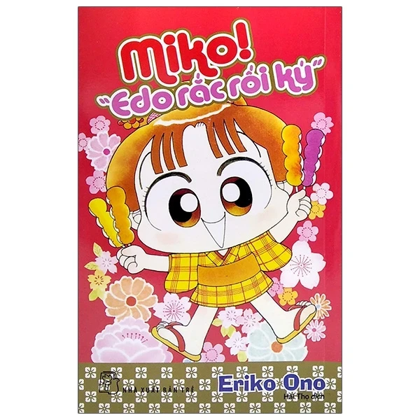 Nhóc Miko! Cô Bé Nhí Nhảnh - Edo Rắc Rối Ký - ONO Eriko (Mới 100%) Truyện tranh, NXB Trẻ - SÁCH ĐẠI HỌC
