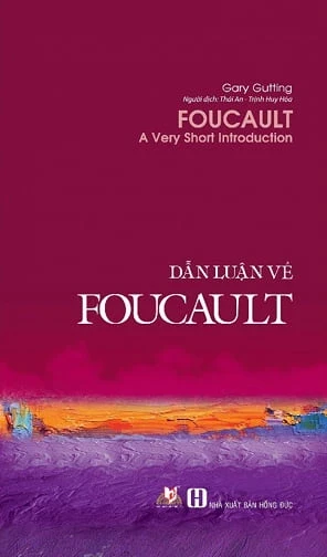 Dẫn Luận Về Foucault - Gary Gutting (Mới 100%) Triết học, Văn Lang Books - SÁCH ĐẠI HỌC