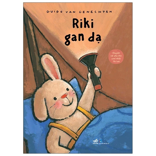 Chuyện Về Chú Thỏ Cool Nhất Hà Lan - Riki Gan Dạ - Guido Van Genechten (Mới 100%) Truyện thiếu nhi, Nhã Nam - SÁCH ĐẠI HỌC