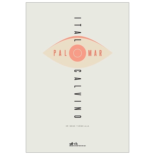 Palomar - Italo Calvino (Mới 100%) Huyền bí, giả tưởng, kinh dị, Nhã Nam - SÁCH ĐẠI HỌC