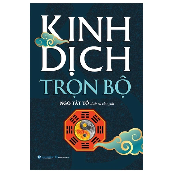 Kinh Dịch Trọn Bộ (Ngô Tất Tố Dịch Và Chú Giải) (Bìa Cứng) (Văn Lang) - Ngô Tất Tố (Mới 100%) Sách phong thủy, kinh dịch, Văn Lang Books - SÁCH ĐẠI HỌC