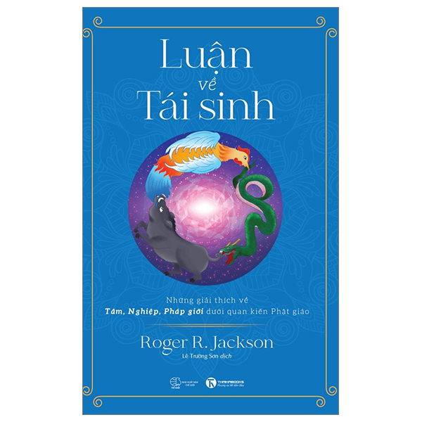 Luận Về Tái Sinh - Roger R. Jackson (Mới 100%) Phật giáo, Thái Hà Books - SÁCH ĐẠI HỌC