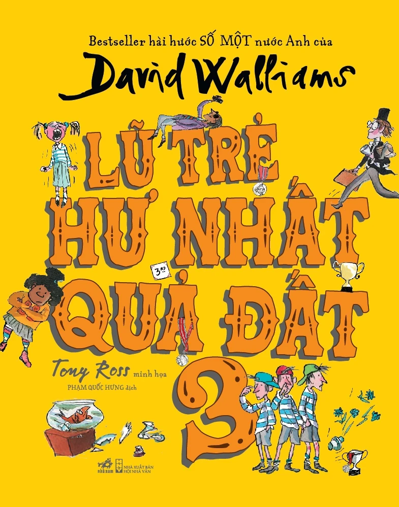 Lũ Trẻ Hư Nhất Quả Đất - Tập 3 - David Walliams (Mới 100%) Tiểu thuyết, Nhã Nam - SÁCH ĐẠI HỌC