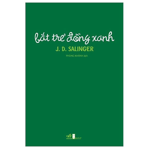 Bắt Trẻ Đồng Xanh - J. D. Salinger (Mới 100%) Tiểu thuyết, Nhã Nam - SÁCH ĐẠI HỌC