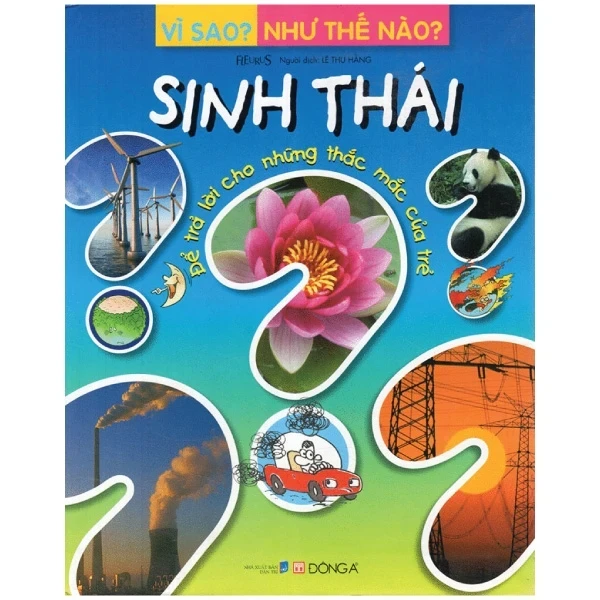 Vì Sao? Như Thế Nào? - Sinh Thái - Fleurus (Mới 100%) Kiến thức bách khoa, Đông A - SÁCH ĐẠI HỌC