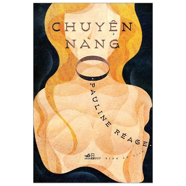 Chuyện Nàng O - Pauline Réage (Mới 100%) Tiểu thuyết, Nhã Nam - SÁCH ĐẠI HỌC