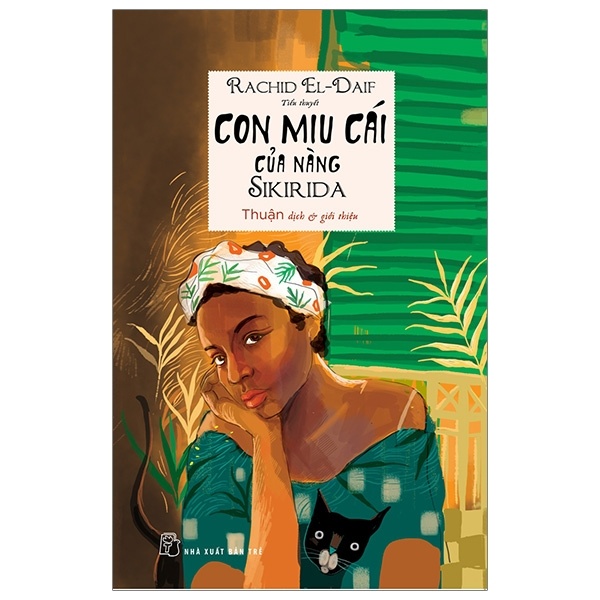 Con Miu Cái Của Nàng Sikirida - Rachid El-Daif (Mới 100%) Tiểu thuyết, NXB Trẻ - SÁCH ĐẠI HỌC