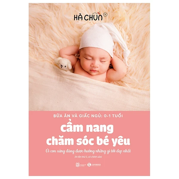 Bữa Ăn Và Giấc Ngủ: 0-1 Tuổi - Cẩm Nang Chăm Sóc Bé Yêu - Hà Chũn (Mới 100%) Dinh dưỡng, sức khỏe cho trẻ, Thái Hà Books - SÁCH ĐẠI HỌC