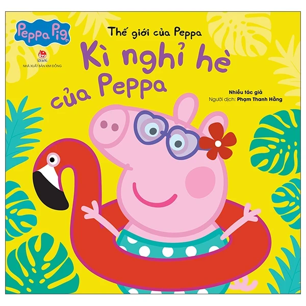 Thế Giới Của Peppa - Kì Nghỉ Hè Của Peppa - Nhiều Tác Giả (Mới 100%) Truyện thiếu nhi, NXB Kim Đồng - SÁCH ĐẠI HỌC