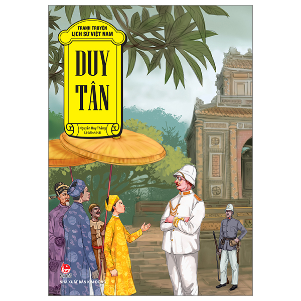Tranh Truyện Lịch Sử Việt Nam - Duy Tân - Nguyễn Huy Thắng, Lê Minh Hải (Mới 100%) Truyện thiếu nhi, NXB Kim Đồng - SÁCH ĐẠI HỌC