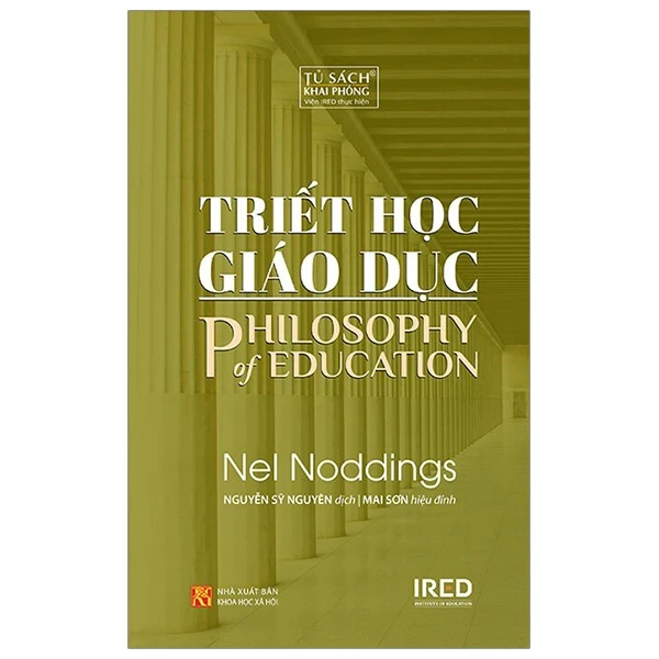 Triết Học Giáo Dục - Philosophy Of Education - Nel Noddings (Mới 100%) Triết học, NXB Tổng Hợp TPHCM - SÁCH ĐẠI HỌC