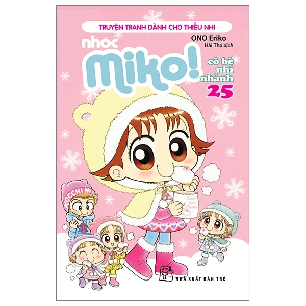 Nhóc Miko! Cô Bé Nhí Nhảnh - Tập 25 - ONO Eriko (Mới 100%) Truyện tranh, NXB Trẻ - SÁCH ĐẠI HỌC