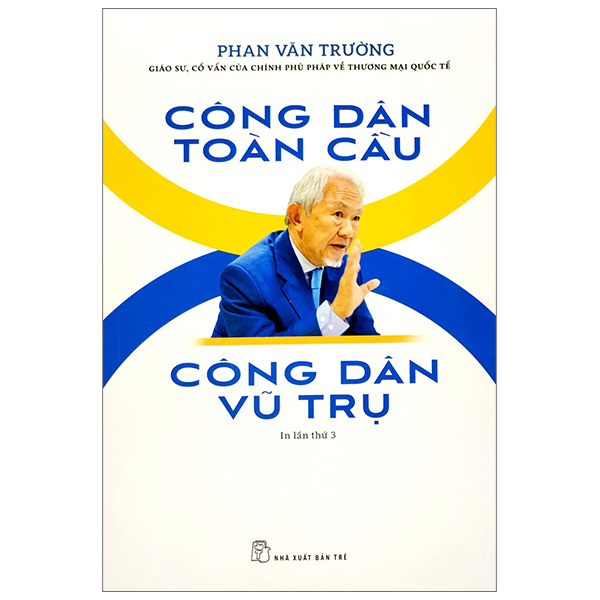 Công Dân Toàn Cầu - Công Dân Vũ Trụ - Phan Văn Trường (Mới 100%) Phân tích kinh tế, NXB Trẻ - SÁCH ĐẠI HỌC