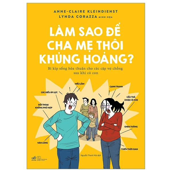 Làm Sao Để Cha Mẹ Thôi Khủng Hoảng? - Anne-Claire Kleindienst, Lynda Corazza (Mới 100%) Cẩm nang làm cha mẹ, Nhã Nam - SÁCH ĐẠI HỌC