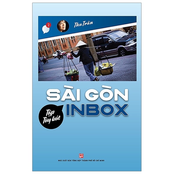 Sài Gòn Inbox - Tập Tùy Bút - Thu Trân (Mới 100%) Truyện ngắn, tản văn, NXB Tổng Hợp TPHCM - SÁCH ĐẠI HỌC