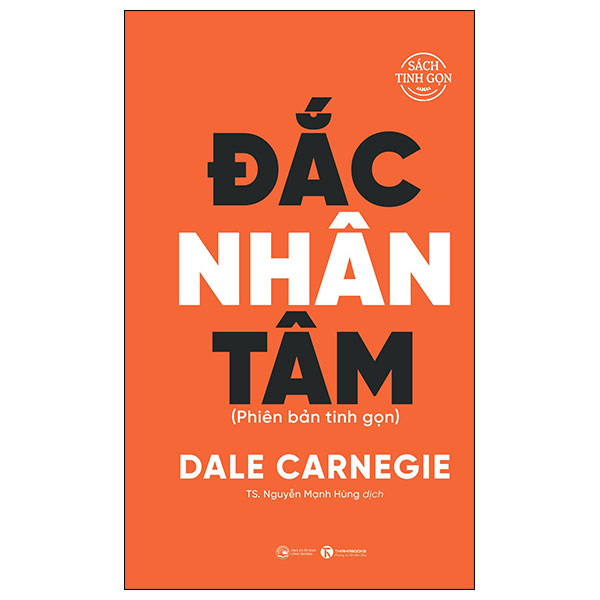 Đắc Nhân Tâm - Phiên Bản Tinh Gọn (Bìa Cứng) - Dale Carnegie (Mới 100%) Sách tư duy, kỹ năng sống, Thái Hà Books - SÁCH ĐẠI HỌC