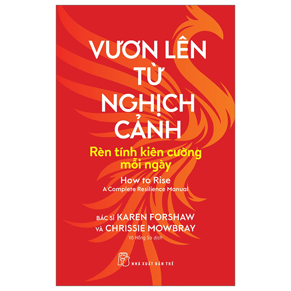 Vươn Lên Từ Nghịch Cảnh - Rèn Tính Kiên Cường Mỗi Ngày - Karen Forshaw (Mới 100%) Sách tư duy, kỹ năng sống, NXB Trẻ - SÁCH ĐẠI HỌC