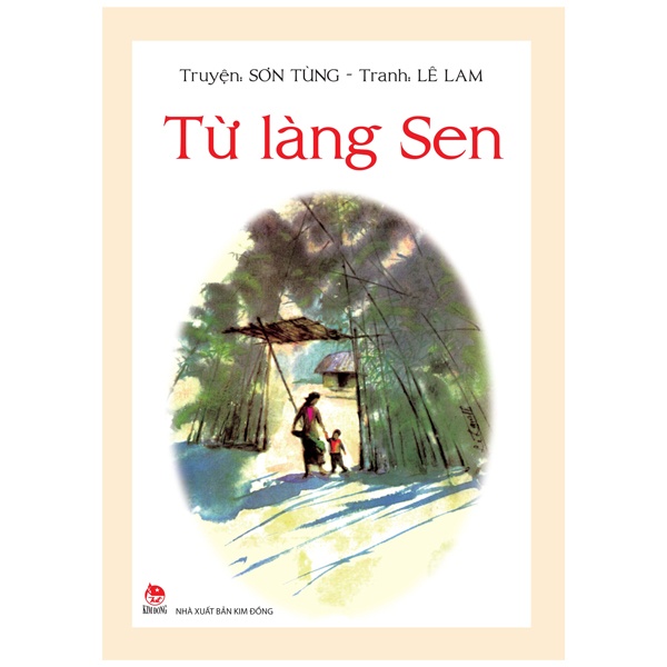 Từ Làng Sen - Sơn Tùng, Lê Lam (Mới 100%) Kiến thức bách khoa, NXB Kim Đồng - SÁCH ĐẠI HỌC