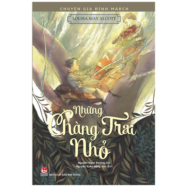 Chuyện Gia Đình March - Những Chàng Trai Nhỏ - Louisa May Alcott (Mới 100%) Truyện thiếu nhi, NXB Kim Đồng - SÁCH ĐẠI HỌC