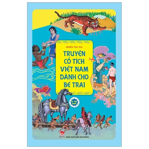 Truyện Cổ Tích Việt Nam Dành Cho Bé Trai - Nhiều Tác Giả (Mới 100%) Truyện thiếu nhi, NXB Kim Đồng - SÁCH ĐẠI HỌC