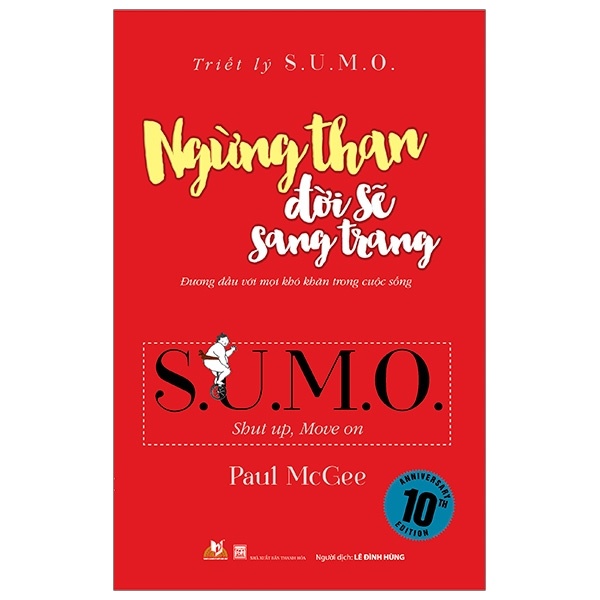 Triết Lý Sumo - Ngừng Than Đời Sẽ Sang Trang - Paul McGee (Mới 100%) Sách tư duy, kỹ năng sống, Văn Lang Books - SÁCH ĐẠI HỌC