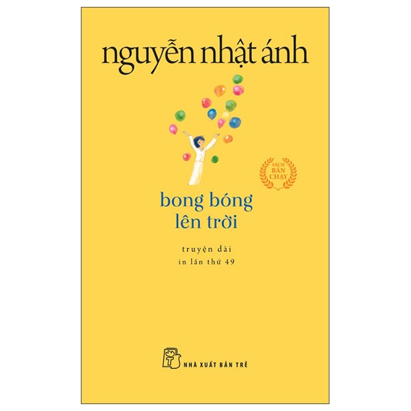 Bong Bóng Lên Trời (Khổ Nhỏ) - Nguyễn Nhật Ánh (Mới 100%) Tiểu thuyết, NXB Trẻ - SÁCH ĐẠI HỌC