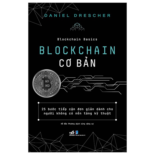 Blockchain Cơ Bản - Daniel Drescher (Mới 100%) Tin học văn phòng, Nhã Nam - SÁCH ĐẠI HỌC