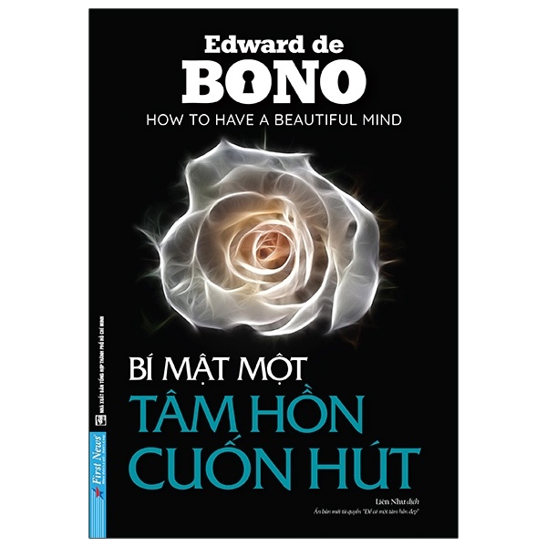 Bí Mật Một Tâm Hồn Cuốn Hút - Edward De Bono (Mới 100%) Sách tư duy, kỹ năng sống, First News - SÁCH ĐẠI HỌC