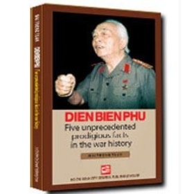 Dien Bien Phu - Five Unprecedented Prodigious Facts In The War History - Mai Trọng Tuấn (Mới 100%) Lịch sử, địa lí Việt Nam, NXB Tổng Hợp TPHCM - SÁCH ĐẠI HỌC