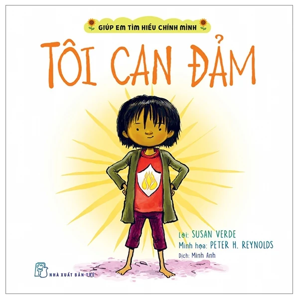 Giúp Em Tìm Hiểu Chính Mình - Tôi Can Đảm - Susan Verde, Peter H. Reynolds (Mới 100%) Kiến thức, kỹ năng sống cho trẻ, NXB Trẻ - SÁCH ĐẠI HỌC