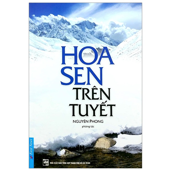 Hoa Sen Trên Tuyết - Nguyên Phong (Mới 100%) Phật giáo, First News - SÁCH ĐẠI HỌC