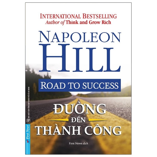 Đường Đến Thành Công - Napoleon Hill (Mới 100%) Sách tư duy, kỹ năng sống, First News - SÁCH ĐẠI HỌC
