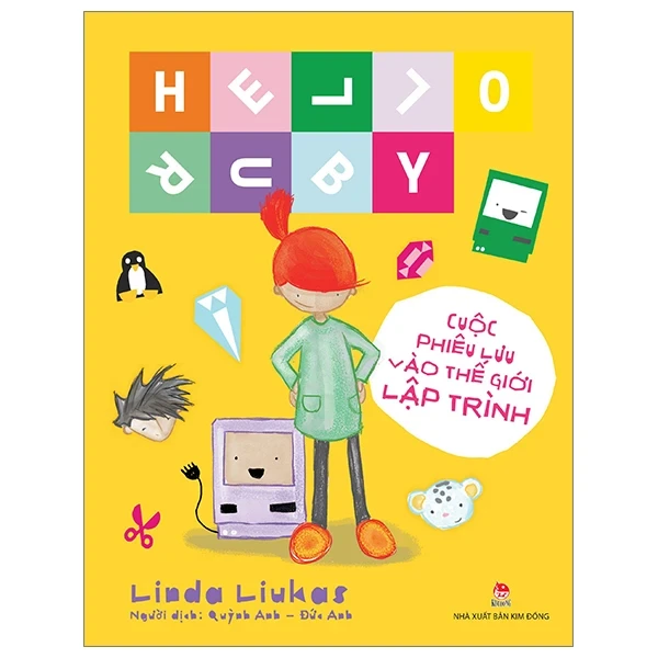 Hello Ruby - Cuộc Phiêu Lưu Vào Thế Giới Lập Trình (Bìa Cứng) - Linda Liukas (Mới 100%) Kiến thức bách khoa, NXB Kim Đồng - SÁCH ĐẠI HỌC