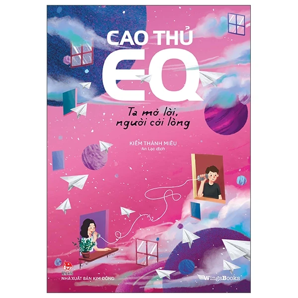 Cao Thủ EQ - Ta Mở Lời, Người Cởi Lòng - Kiếm Thánh Miêu (Mới 100%) Sách tư duy, kỹ năng sống, NXB Kim Đồng - SÁCH ĐẠI HỌC