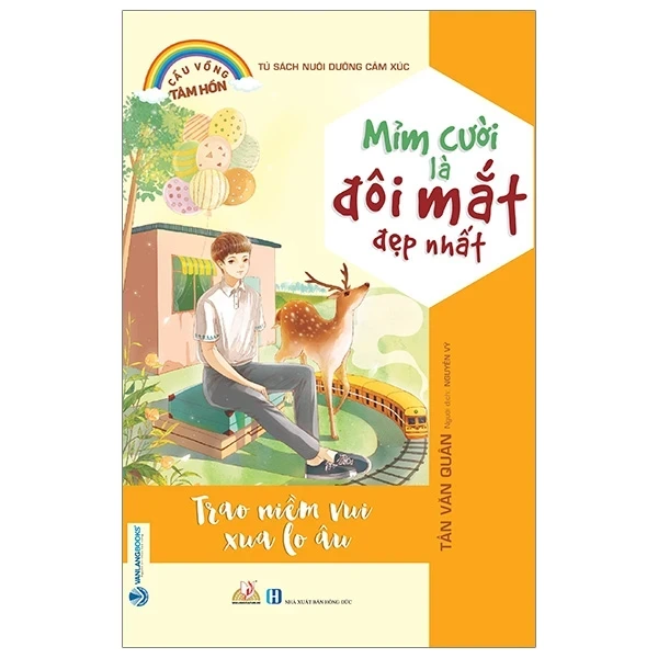 Tủ Sách Nuôi Dưỡng Cảm Xúc - Mỉm Cười Là Đôi Mắt Đẹp Nhất - Tần Văn Quân (Mới 100%) Nghệ thuật sống, Văn Lang Books - SÁCH ĐẠI HỌC
