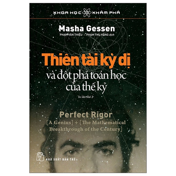Khoa Học Khám Phá - Thiên Tài Kỳ Dị Và Đột Phá Toán Học Của Thế Kỷ - Masha Gessen (Mới 100%) Kiến thức bách khoa, NXB Trẻ - SÁCH ĐẠI HỌC