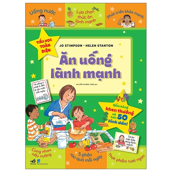 Tiểu Học Toàn Diện - Ăn Uống Lành Mạnh - Jo Stimpson, Helen Stanton (Mới 100%) Kiến thức, kỹ năng sống cho trẻ, Nhã Nam - SÁCH ĐẠI HỌC