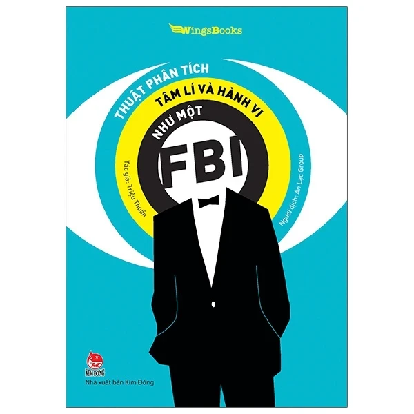 Thuật Phân Tích Tâm Lí Và Hành Vi Như Một FBI - Triệu Thuấn (Mới 100%) Sách tâm lý, NXB Kim Đồng - SÁCH ĐẠI HỌC
